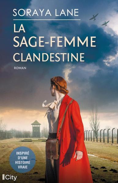 Image eBook Kindle - La sage-femme clandestine de Soraya Lane - Roman - City - Inspiré d'une histoire vraie