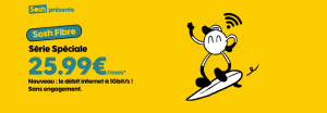 Image Forfait Sosh Fibre - Série Spécial - Débit Internet à 1Gbit/s à 25,99€ ou ADSL à 20,99€ - Sans Engrangement